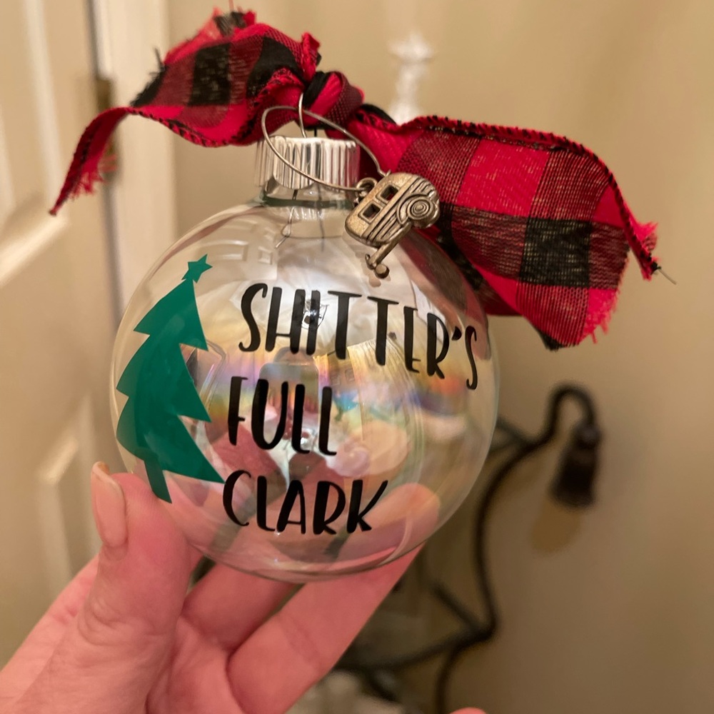 Shitter’s Full Clark Ornament National Lampoons Christmas Vacation  Griswold